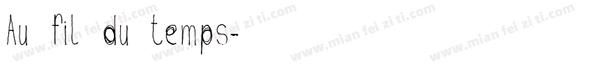 Au fil du temps字体转换